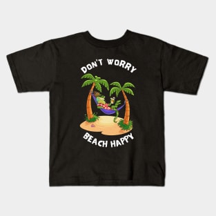 Don't Worry Beach Happy Kids T-Shirt